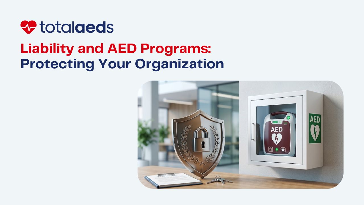 Liability and AED Programs: Protecting Your Organization